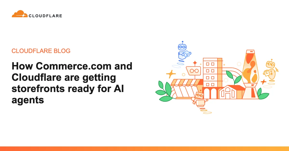 Commerce.com и Cloudflare готовят интернет-магазины к работе с ИИ-агентами